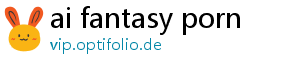 ai fantasy porn